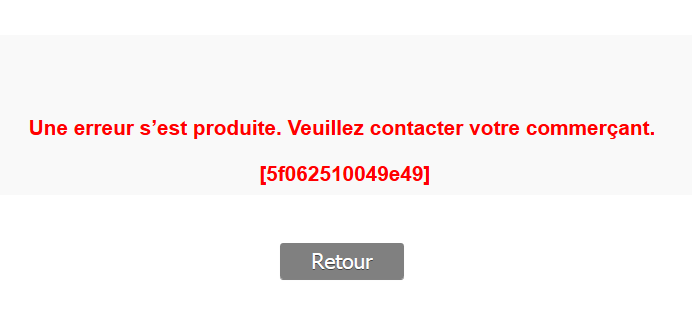 image avec le message suivant : une erreur s'est produite. Veuillez contacter votre commerçant